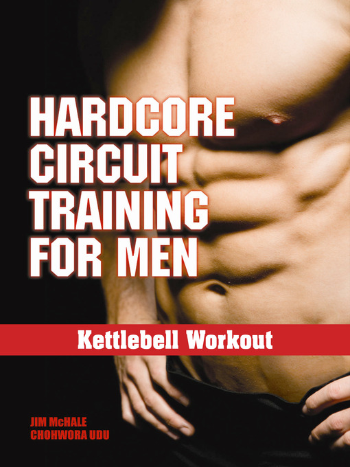 Title details for Hardcore Circuit Training for Men by Jim McHale - Available